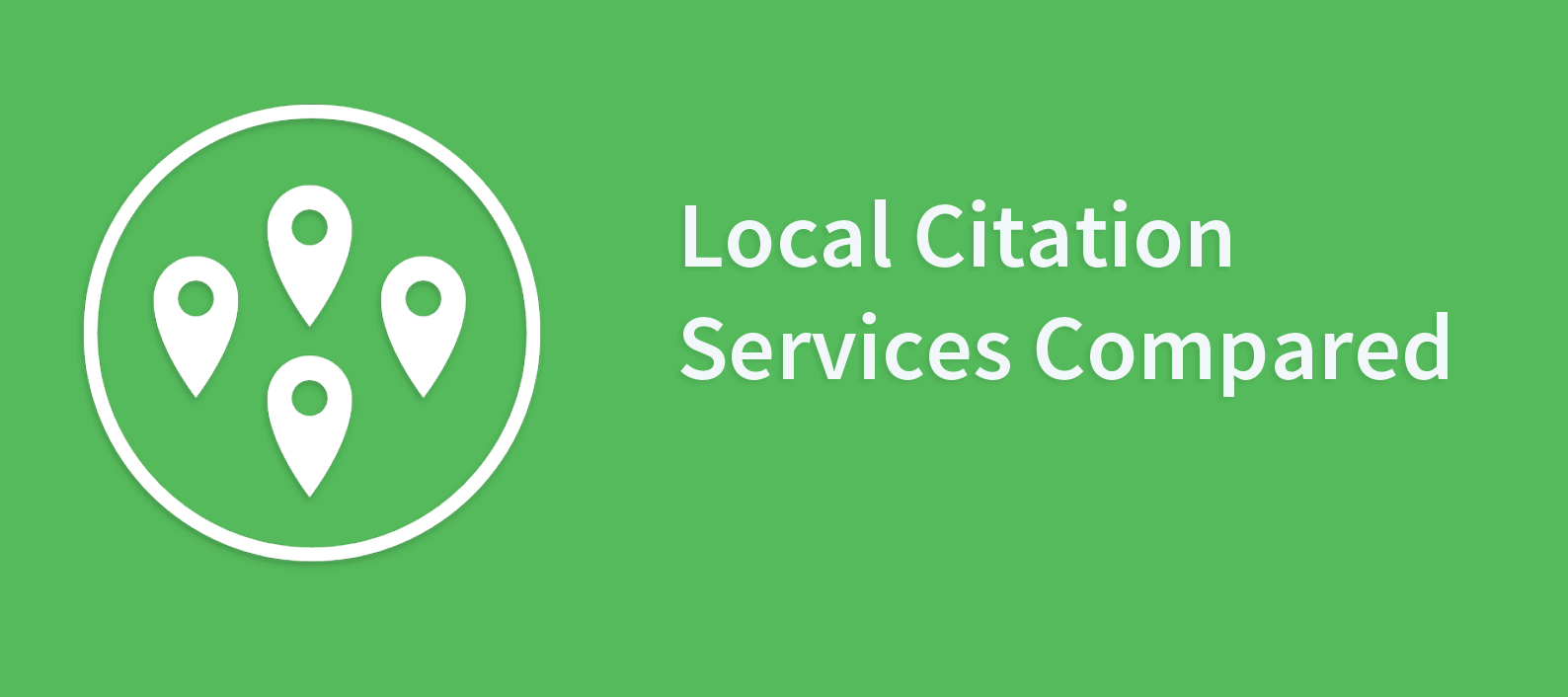 Local Citation Services Compared | Moz Local vs Yext vs BrightLocal etc.