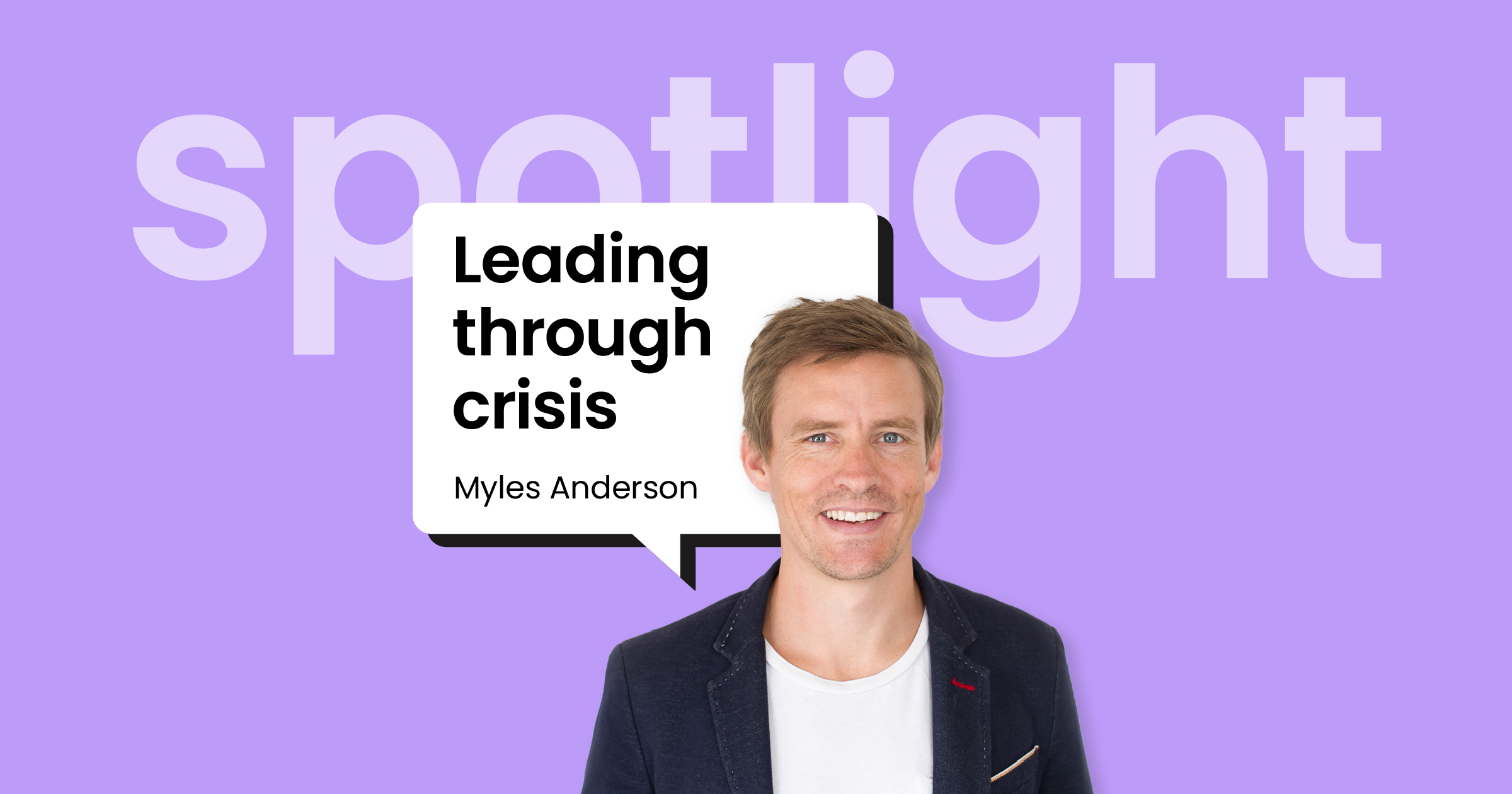 Leading Through Crisis, by Myles Anderson