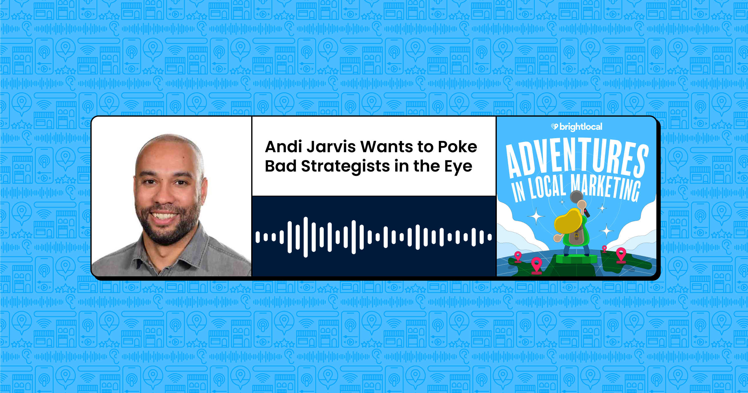 Andi Jarvis wants to catch bad strategists in the eye