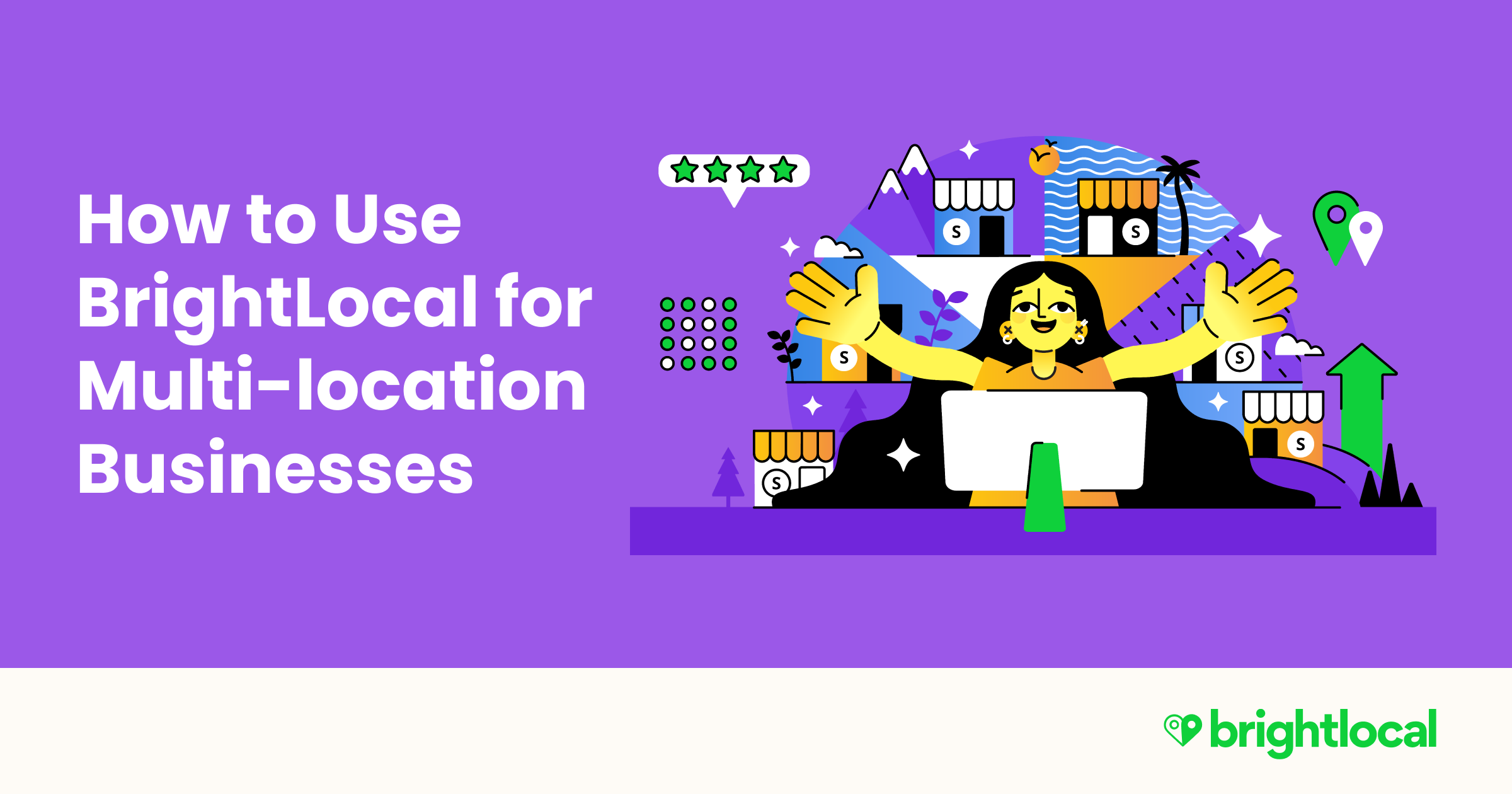 How to Use BrightLocal for Multi-location Businesses