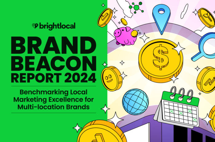 Brand Beacon Report 2024: The Secrets to Multi-location Marketing Success